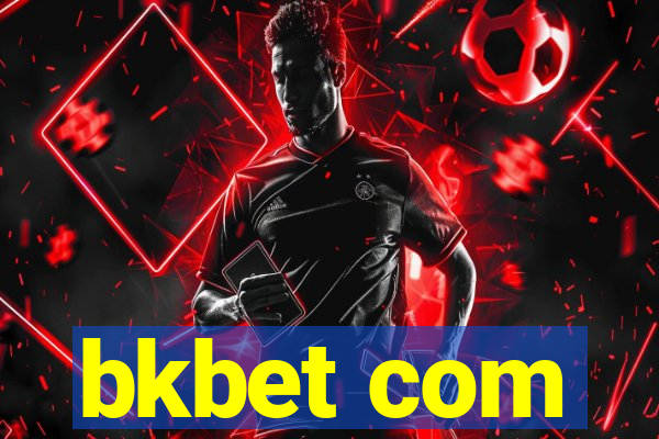 bkbet com